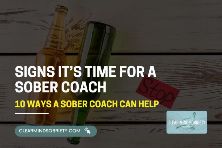 10 Signs You Need a Sober Coach for Your Recovery