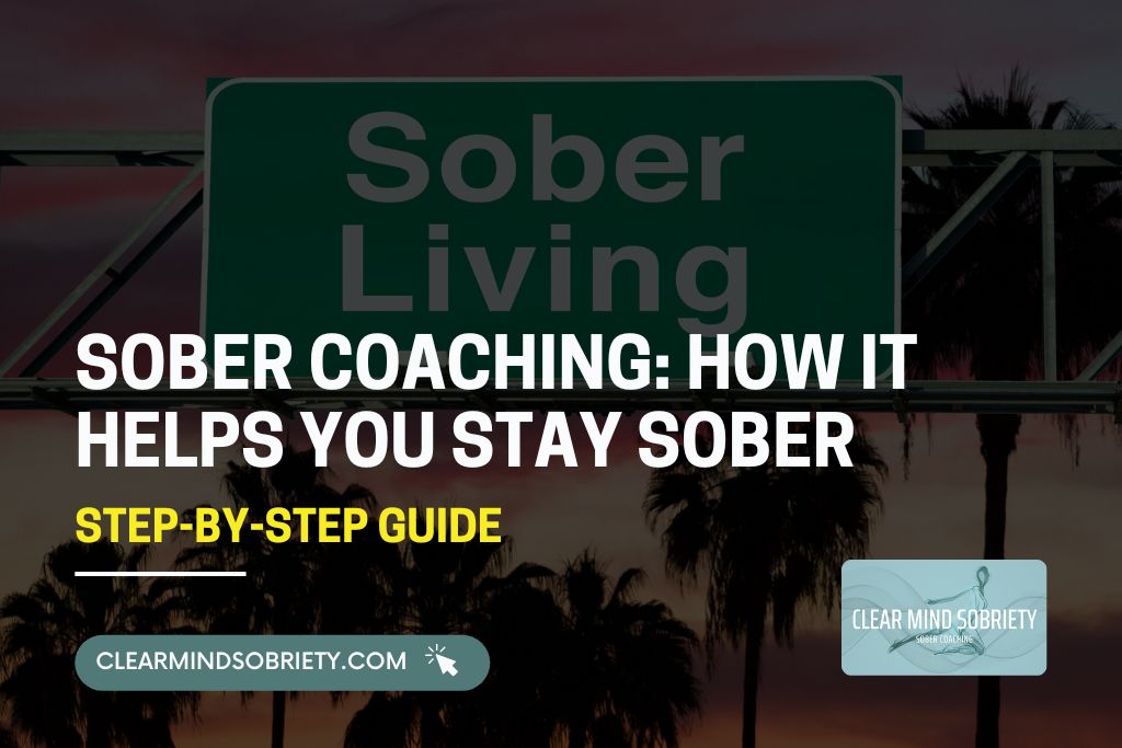 Sober Coaching How It Helps You Stay Sober